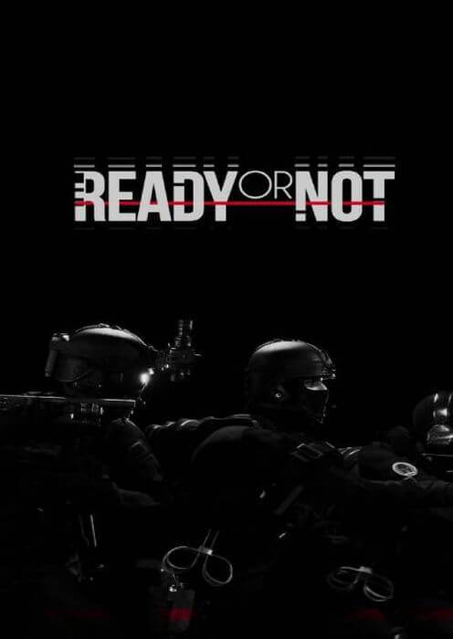 Ready or Not - PC
